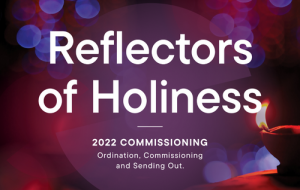 2022 Ordination, Commissioning and Sending Out